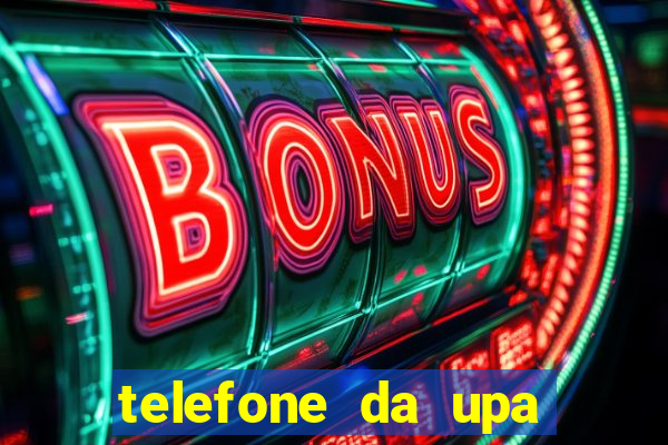 telefone da upa roberto santos