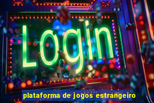 plataforma de jogos estrangeiro