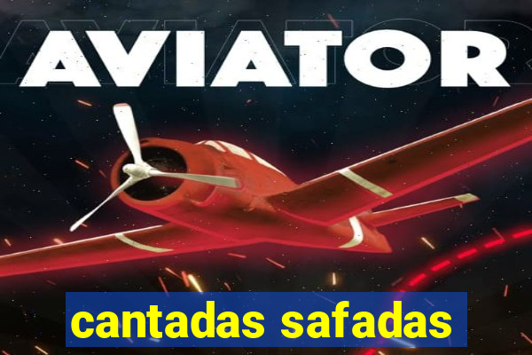 cantadas safadas