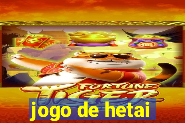 jogo de hetai