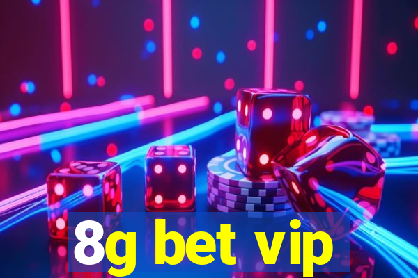 8g bet vip