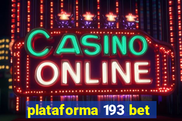 plataforma 193 bet