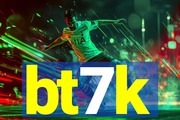 bt7k