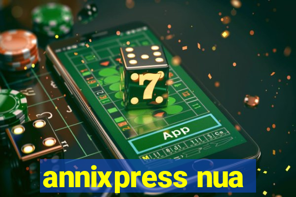 annixpress nua