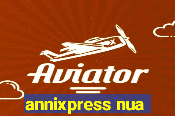 annixpress nua