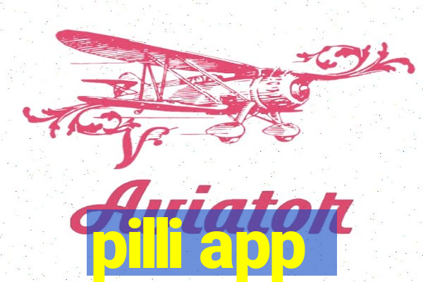 pilli app