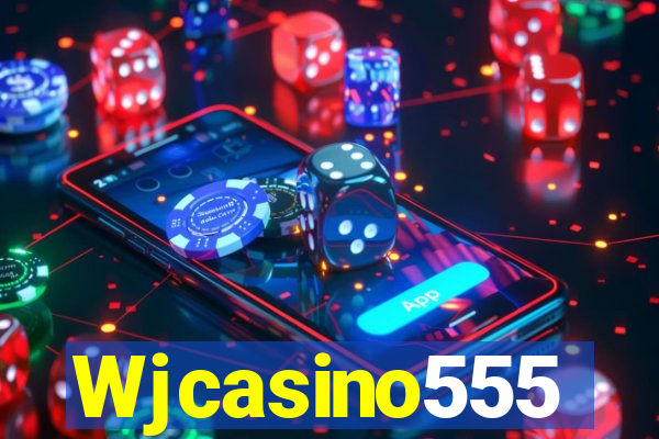 Wjcasino555