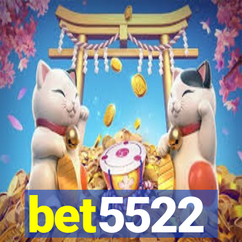 bet5522