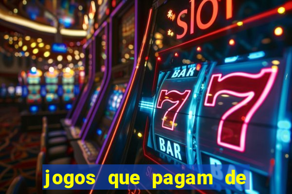 jogos que pagam de verdade sem depositar nada