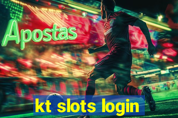 kt slots login