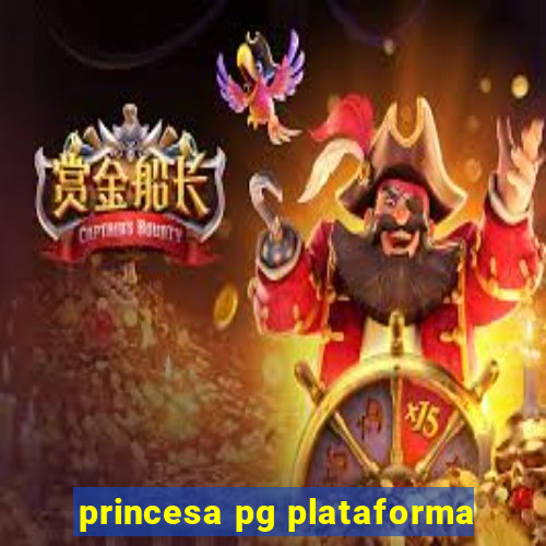 princesa pg plataforma