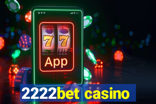 2222bet casino