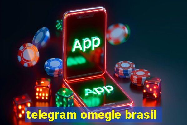 telegram omegle brasil