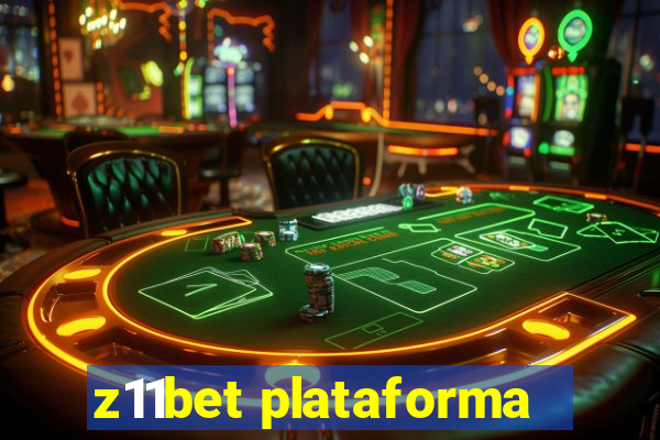 z11bet plataforma