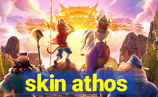 skin athos