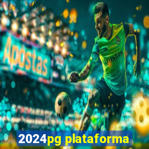 2024pg plataforma