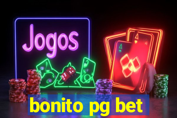 bonito pg bet