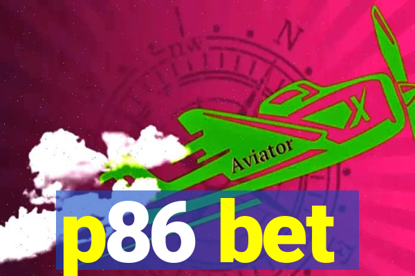 p86 bet