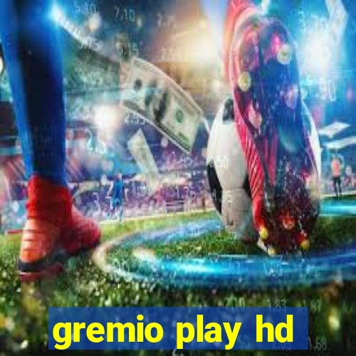 gremio play hd