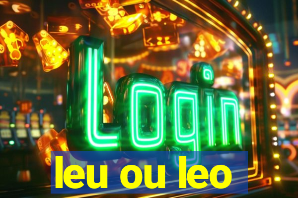 leu ou leo