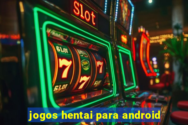 jogos hentai para android