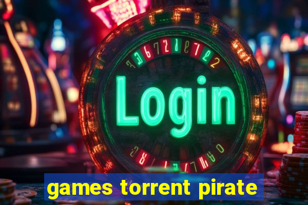 games torrent pirate