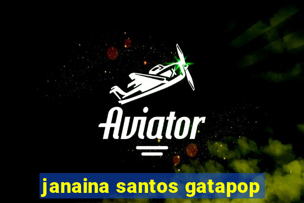 janaina santos gatapop