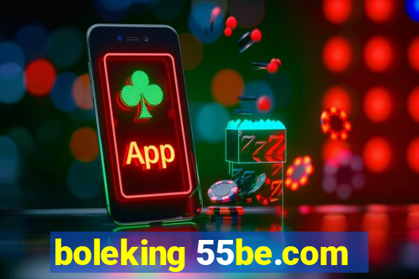 boleking 55be.com