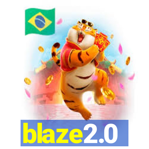 blaze2.0