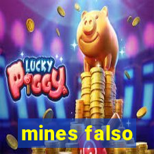 mines falso