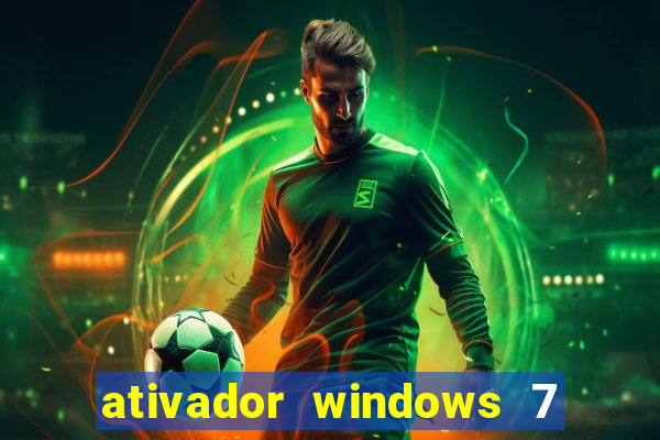 ativador windows 7 ultimate 64 bits download