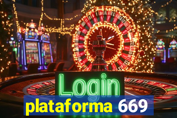 plataforma 669