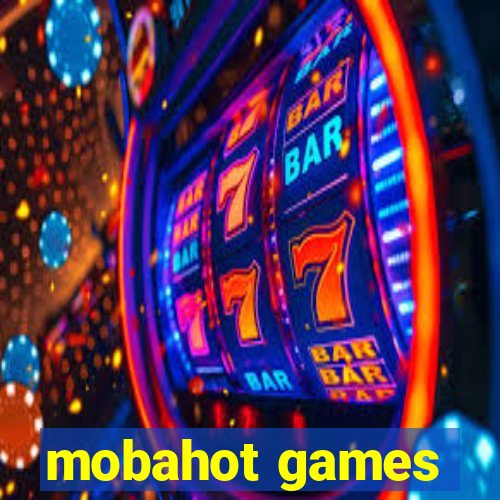 mobahot games