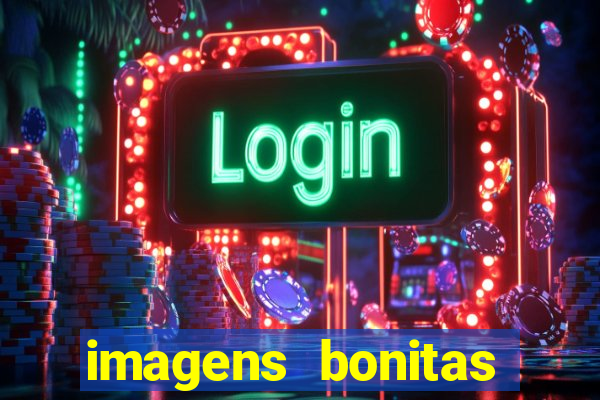 imagens bonitas para perfil