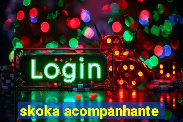 skoka acompanhante