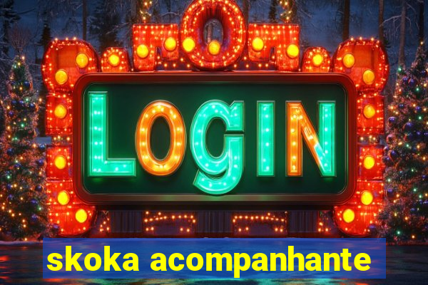 skoka acompanhante