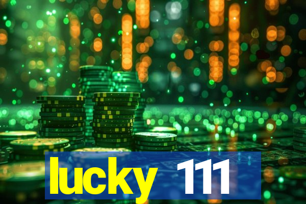 lucky 111