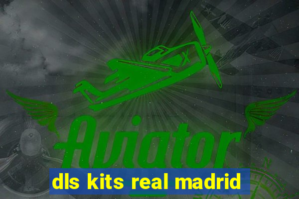 dls kits real madrid