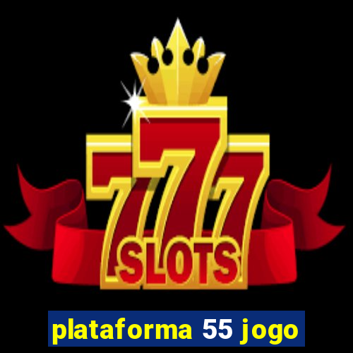 plataforma 55 jogo