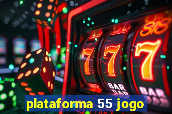 plataforma 55 jogo