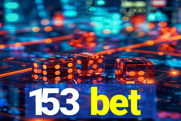 153 bet