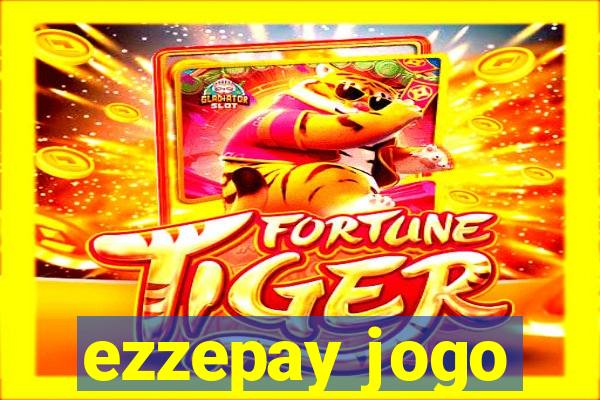 ezzepay jogo