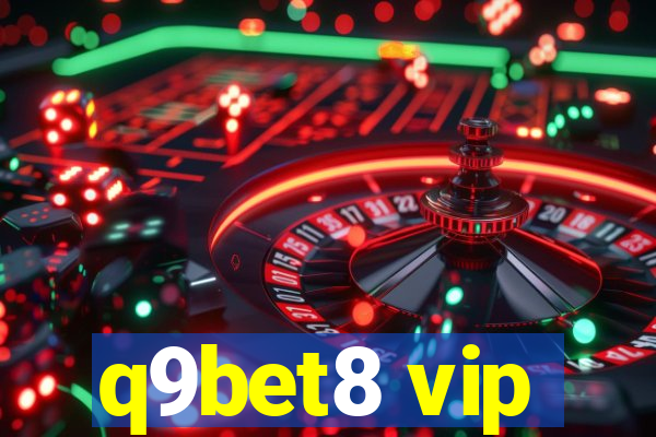 q9bet8 vip