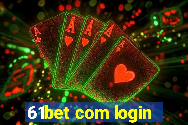 61bet com login