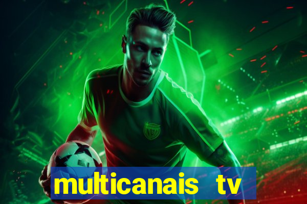 multicanais tv online ao vivo