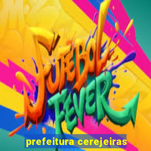 prefeitura cerejeiras