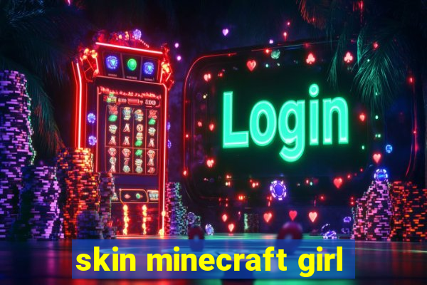 skin minecraft girl