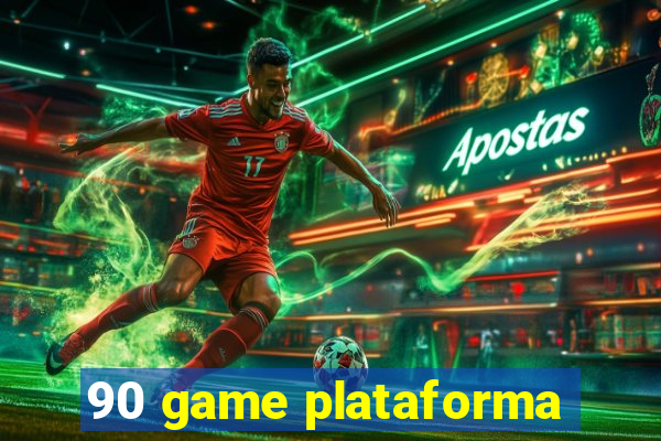 90 game plataforma