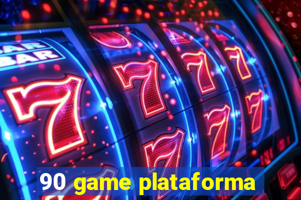 90 game plataforma