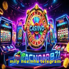 mily novinha telegram